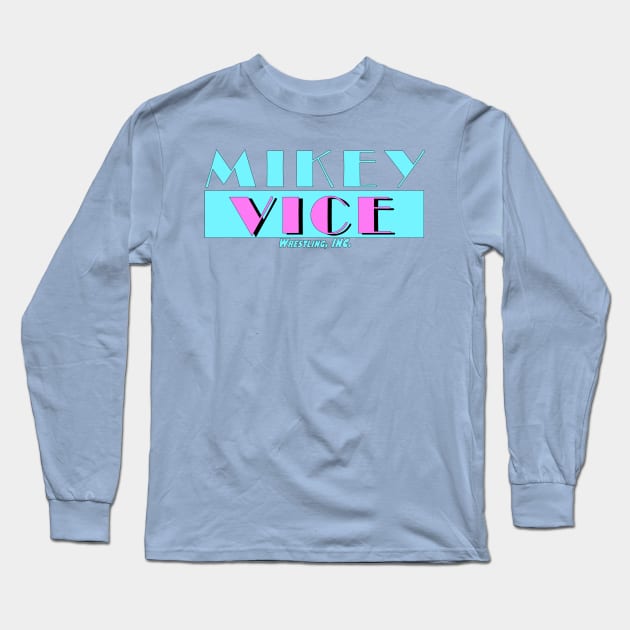 MikeyVice Long Sleeve T-Shirt by MikeyVice